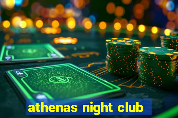 athenas night club